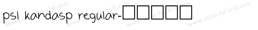 psl kandasp regular字体转换